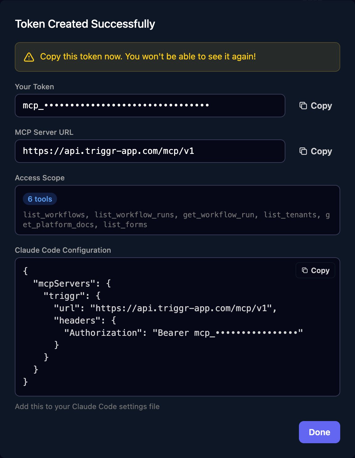 The Token Created Successfully dialog warning to copy the token now, a masked token with a Copy button, the MCP Server URL https://api.triggr-app.com/mcp/v1, an Access Scope of 6 tools, and a Claude Code Configuration snippet.
