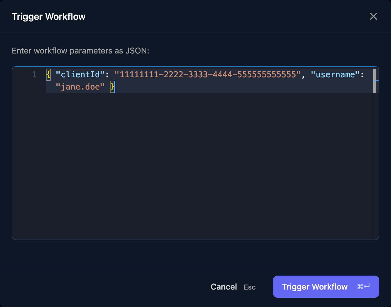 The Trigger Workflow dialog with JSON giving a clientId of 11111111-2222-3333-4444-555555555555 and username jane.doe, and Cancel and Trigger Workflow buttons.