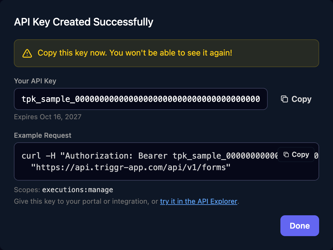 The API Key Created Successfully dialog warning Copy this key now. You won't be able to see it again!, a sample tpk_ key with a Copy button, an expiry date, an Example Request curl command for /api/v1/forms, and the scope executions:manage.