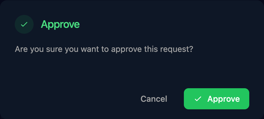 The Approve dialog: Are you sure you want to approve this request? with Cancel and Approve buttons.