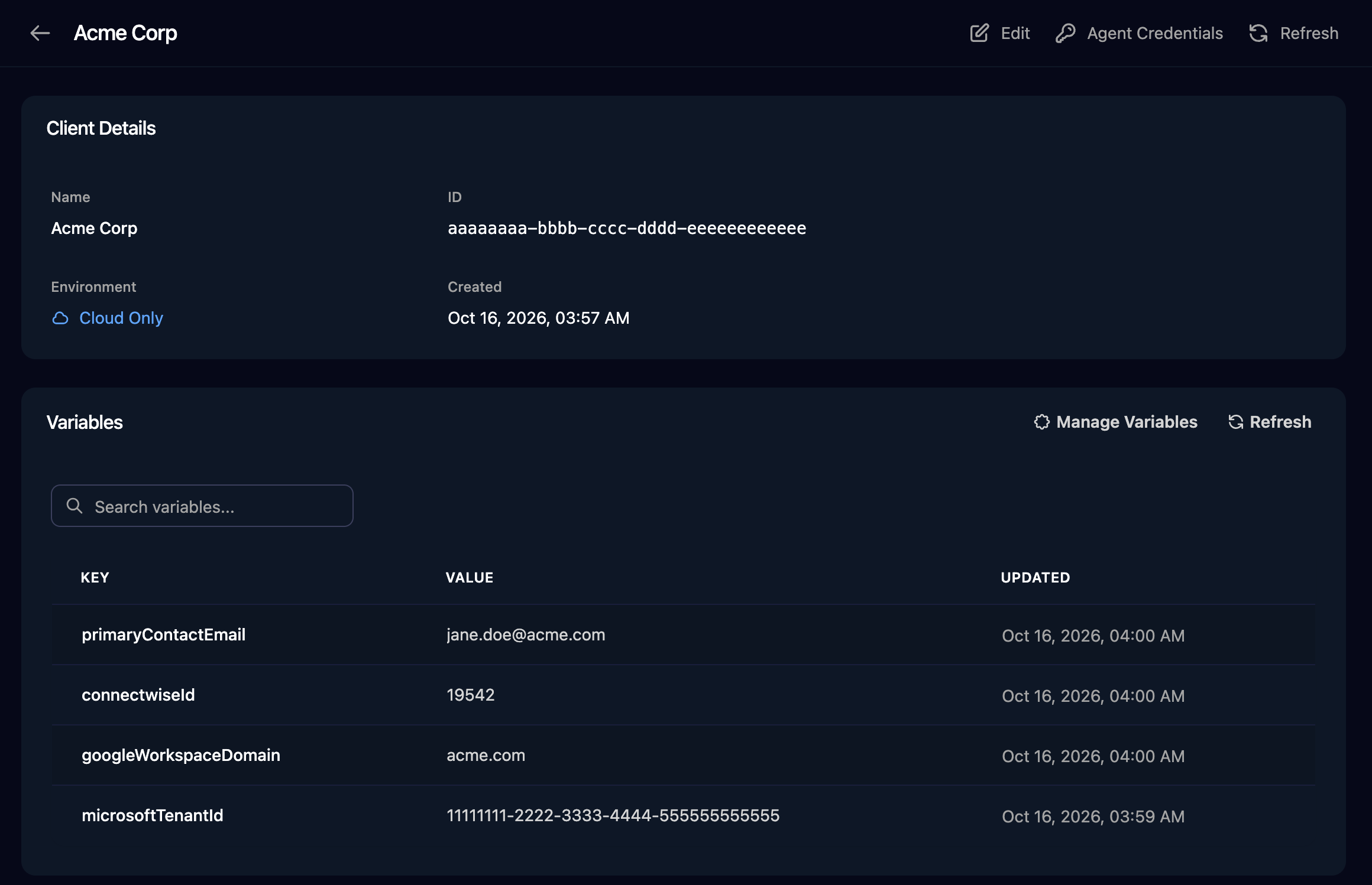 The Acme Corp client page with Edit, Agent Credentials and Refresh buttons, a Client Details card showing the name, ID, Cloud Only environment and created date, and a Variables card with Manage Variables listing primaryContactEmail, connectwiseId, googleWorkspaceDomain and microsoftTenantId.