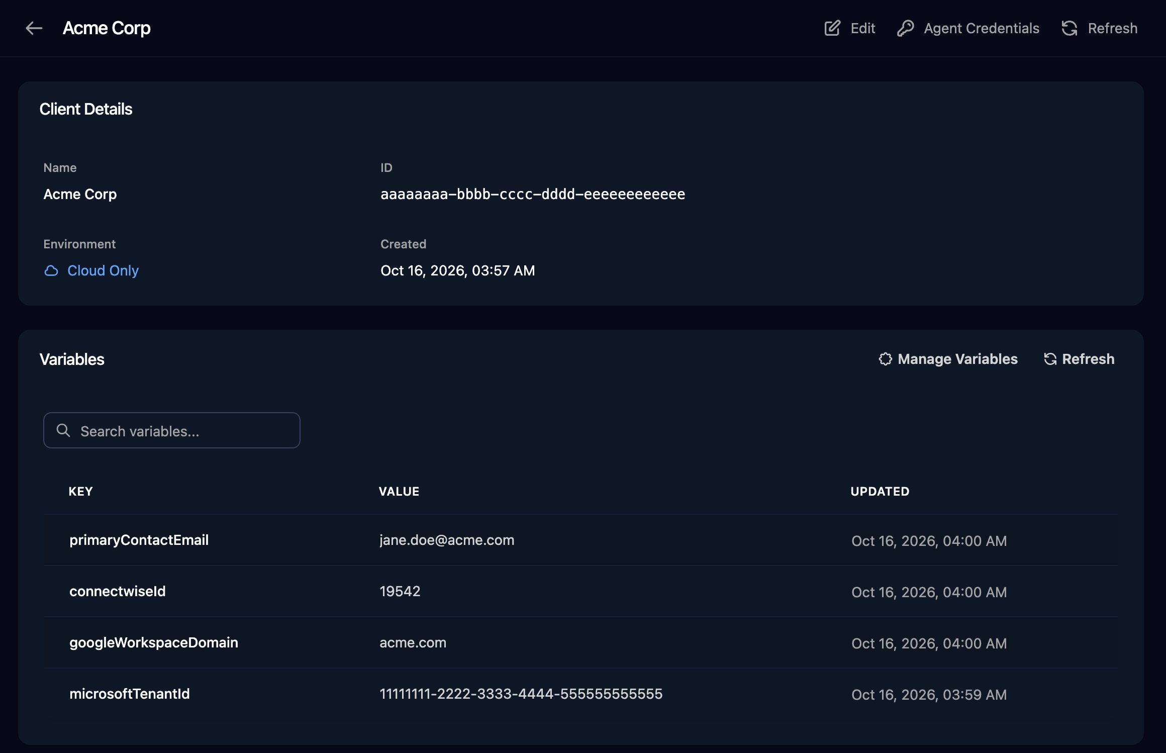 The Acme Corp client page with Edit, Agent Credentials and Refresh buttons, a Client Details card showing the name, ID, Cloud Only environment and created date, and a Variables card with Manage Variables listing primaryContactEmail, connectwiseId, googleWorkspaceDomain and microsoftTenantId.