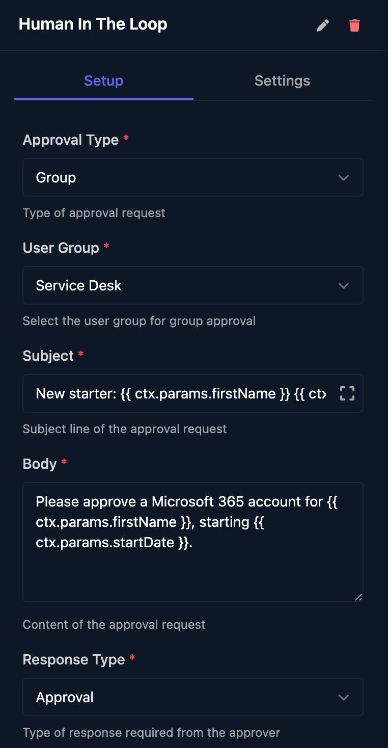 The Human In The Loop step panel with Approval Type Group, User Group Service Desk, a Subject and Body built from ctx.params templates, and Response Type Approval.