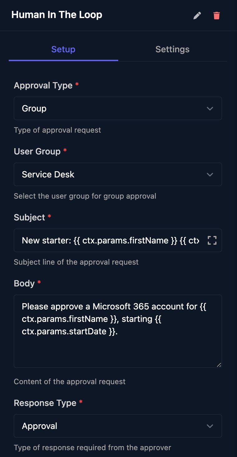 The Human In The Loop step panel with Approval Type Group, User Group Service Desk, a Subject and Body built from ctx.params templates, and Response Type Approval.