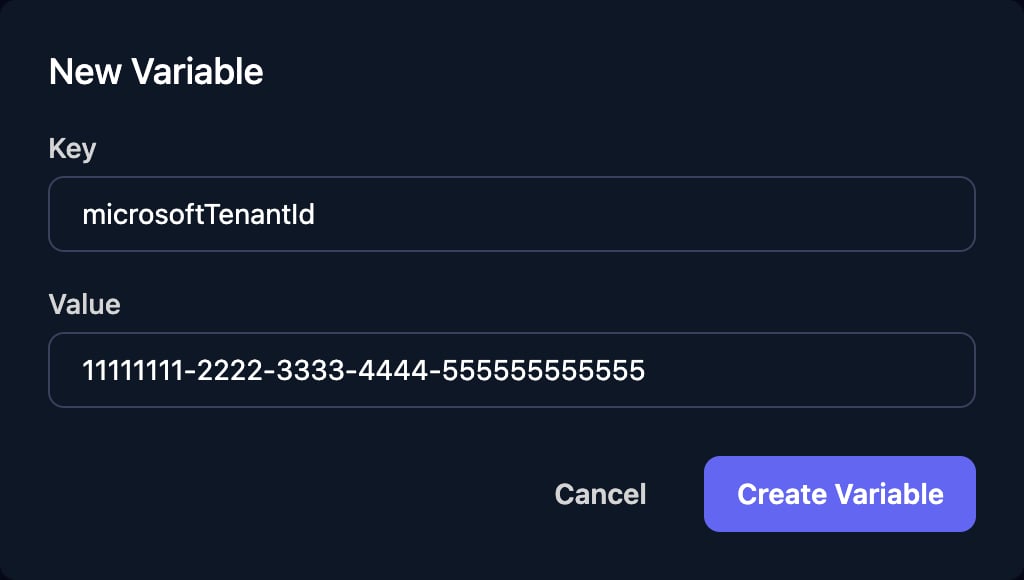 The New Variable dialog with Key microsoftTenantId and Value 11111111-2222-3333-4444-555555555555, and Cancel and Create Variable buttons.
