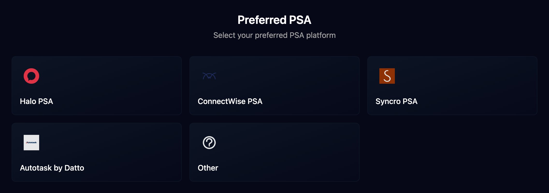 The Setup Wizard's Preferred PSA question with cards for Halo PSA, ConnectWise PSA, Syncro PSA, Autotask by Datto and Other.