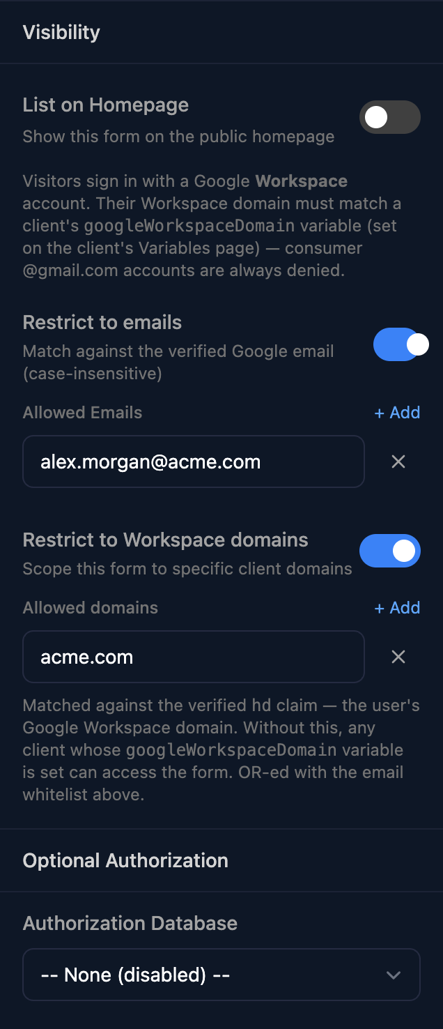The Visibility and Optional Authorization part of the Form Authentication panel for a Google form: List on Homepage off, a note that visitors need a Google Workspace account matching a client's googleWorkspaceDomain variable, Restrict to emails on with alex.morgan@acme.com, Restrict to Workspace domains on with acme.com, and Authorization Database set to None (disabled).