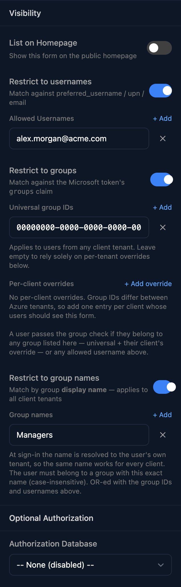 The Visibility and Optional Authorization part of the Form Authentication panel for a Microsoft form: List on Homepage off; Restrict to usernames on with alex.morgan@acme.com; Restrict to groups on with one universal group ID and no per-client overrides; Restrict to group names on with Managers; and Authorization Database set to None (disabled).