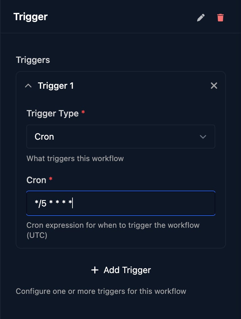 The Trigger panel with Trigger 1 expanded: Trigger Type Cron and Cron set to */5 * * * *, with the hint Cron expression for when to trigger the workflow (UTC), and an Add Trigger button.