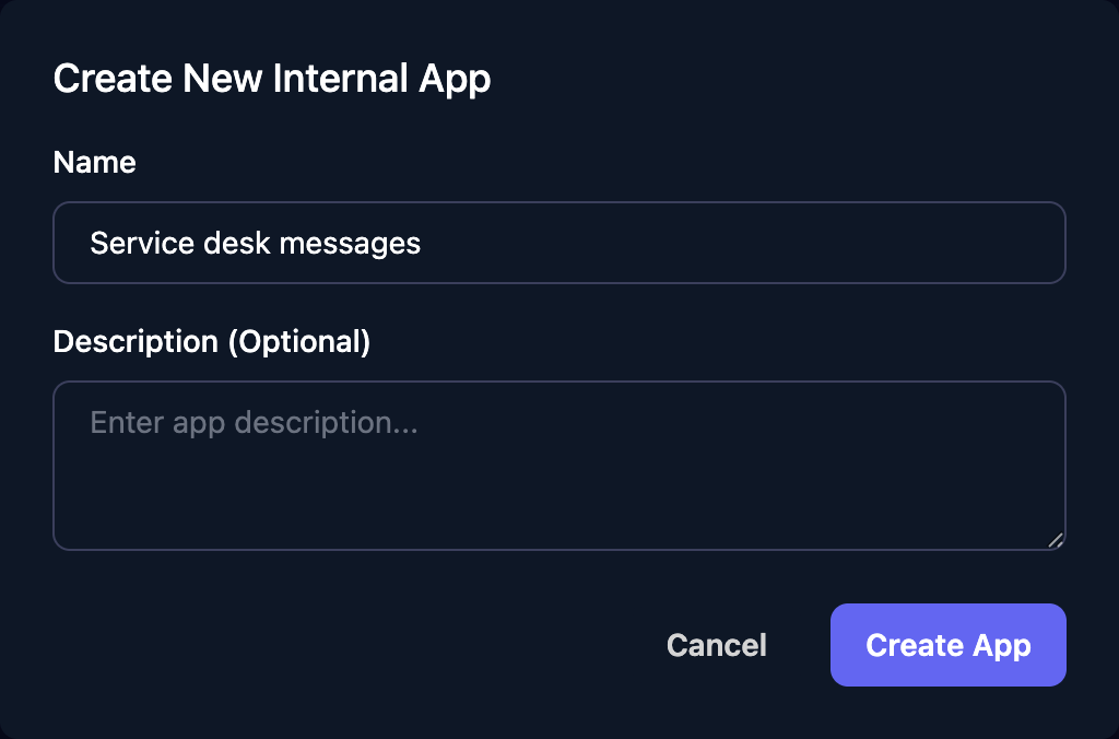 The Create New Internal App dialog with Name Service desk messages, an empty optional Description, and Cancel and Create App buttons.