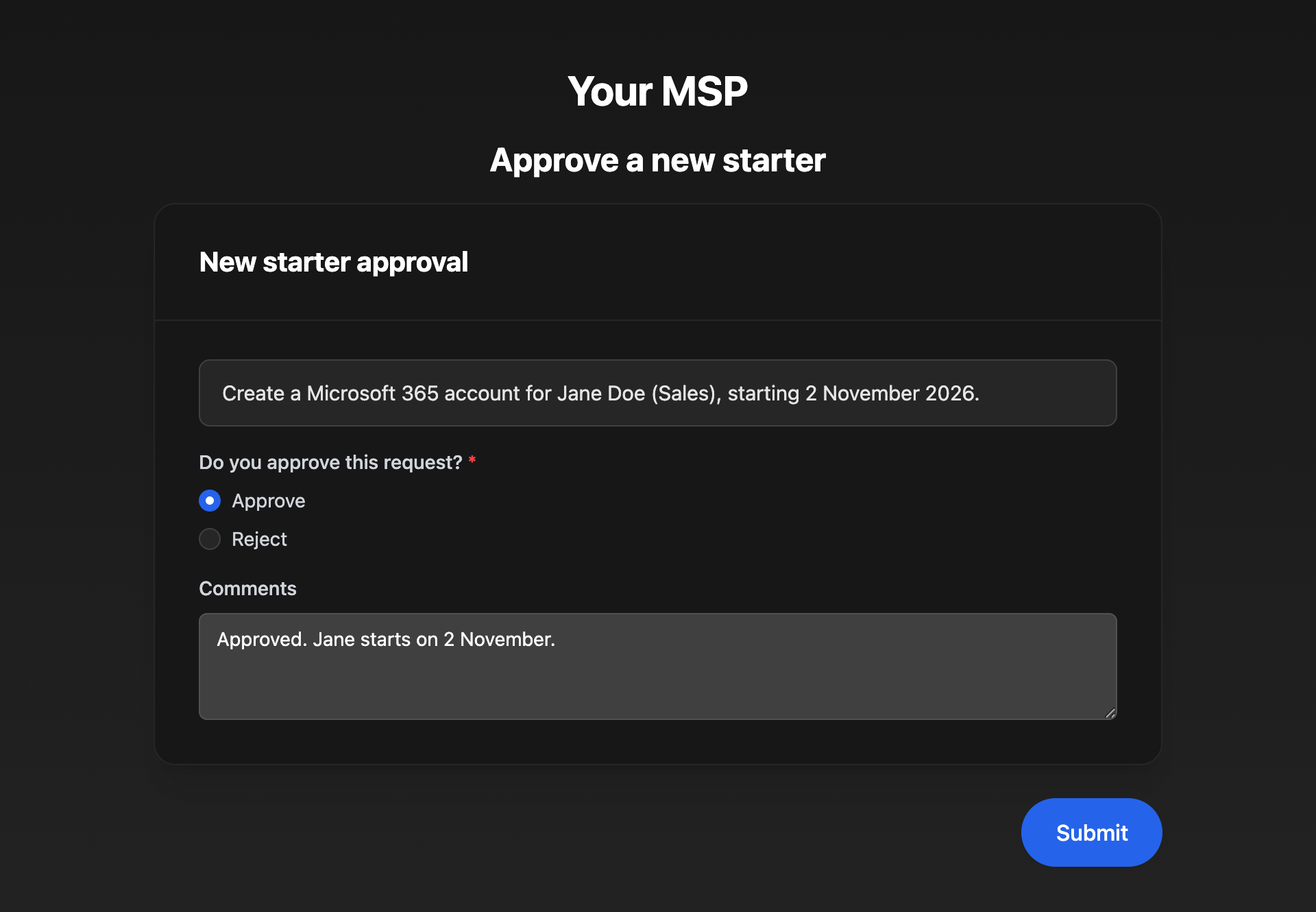 A dark form headed Approve a new starter, with the request summary, Do you approve this request? set to Approve, a comment, and a Submit button.