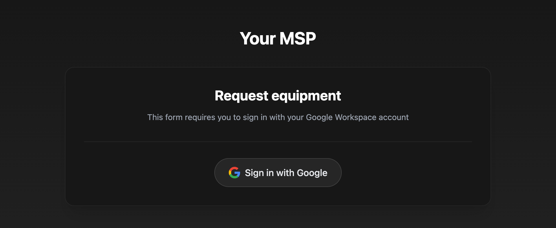 A form page headed Request equipment with the line This form requires you to sign in with your Google Workspace account and a Sign in with Google button.