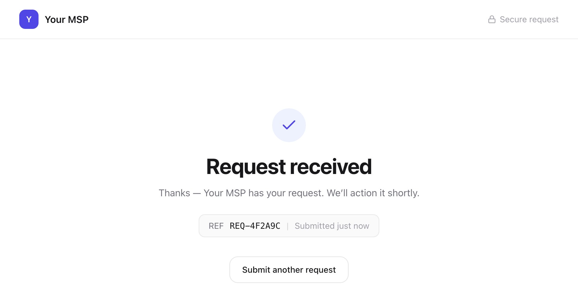 The Request received page with a thank-you message, the reference REQ-4F2A9C and a Submit another request button.