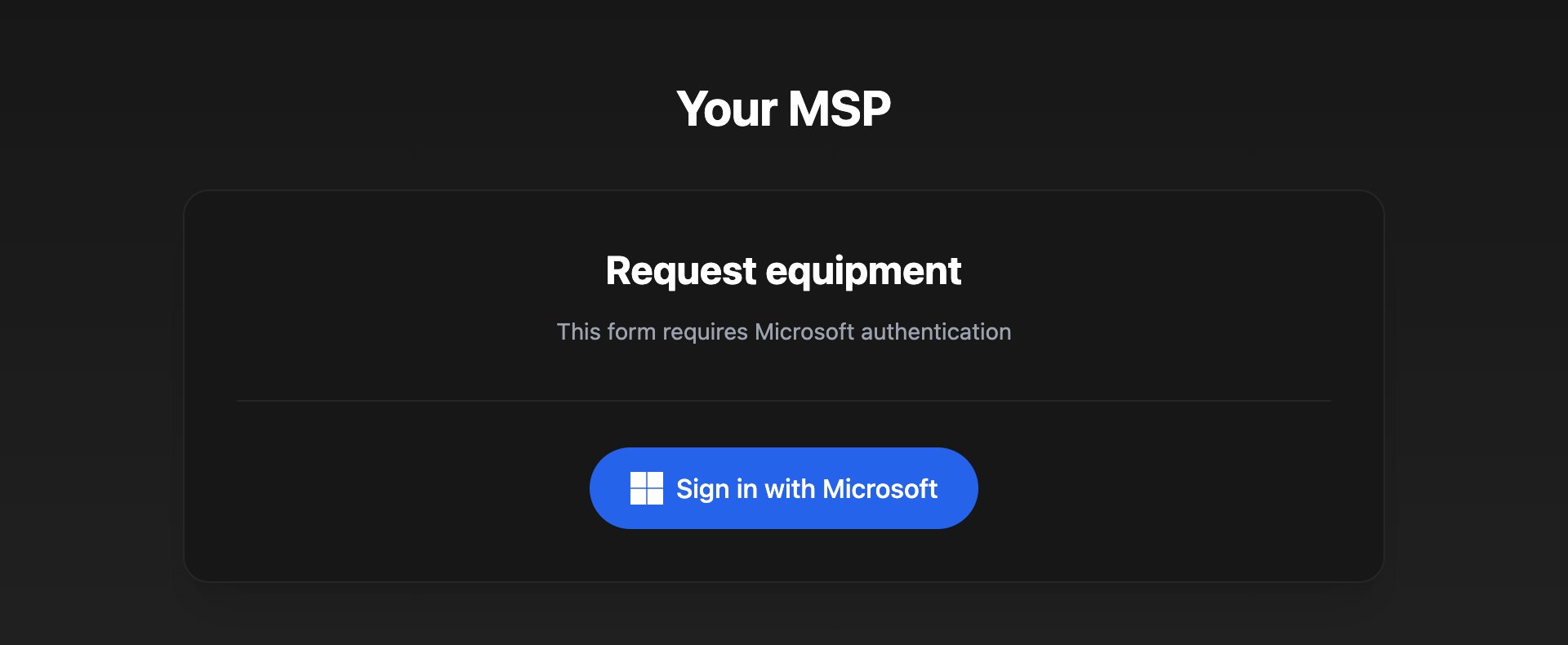 A dark form page headed Request equipment, with the line This form requires Microsoft authentication and a blue Sign in with Microsoft button.