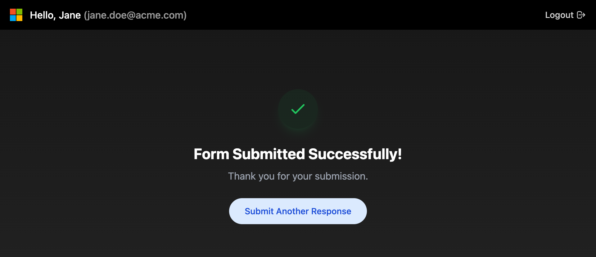 The Form Submitted Successfully! page with Thank you for your submission and a Submit Another Response button.