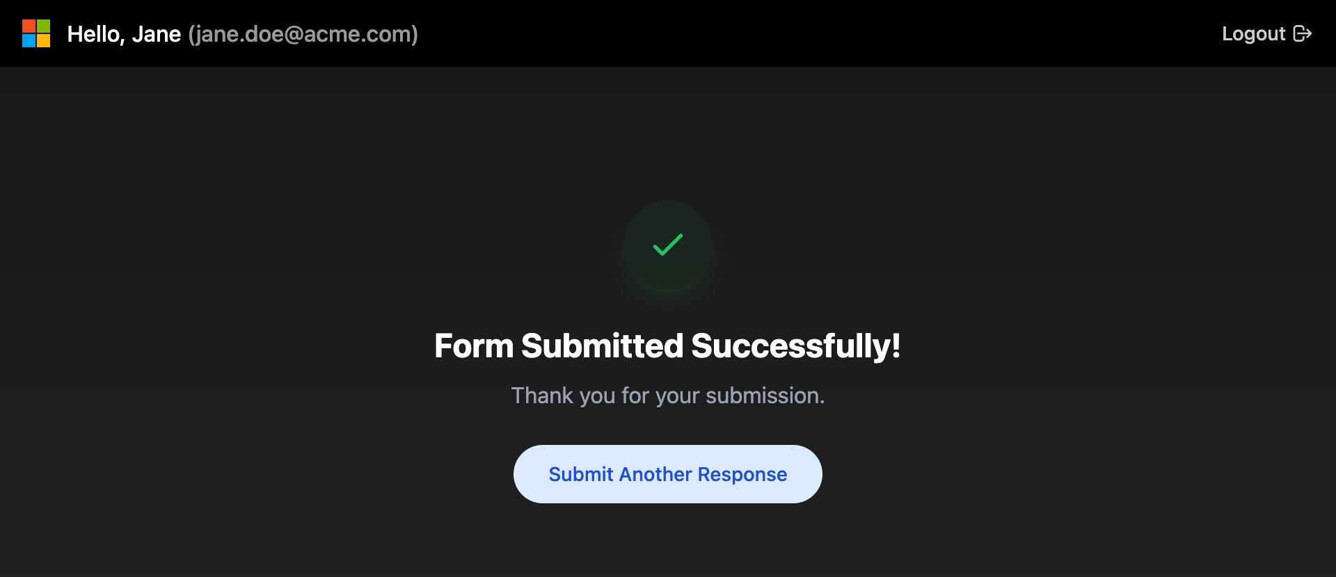 The Form Submitted Successfully! page with Thank you for your submission and a Submit Another Response button.