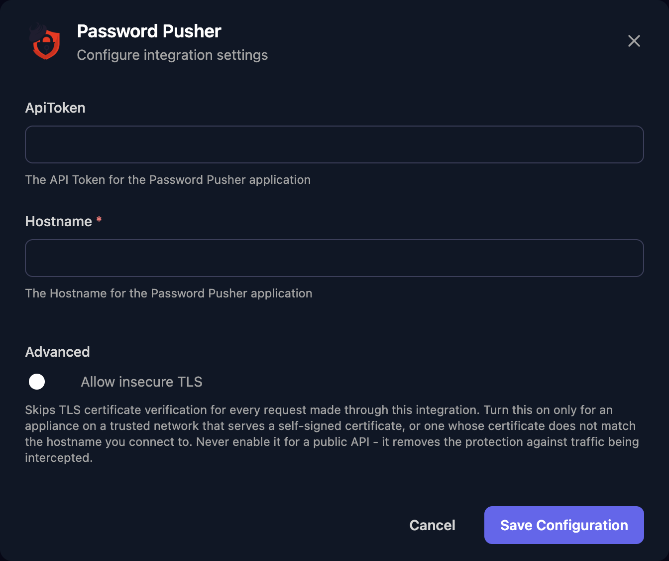 The Password Pusher configuration window with ApiToken and Hostname fields, an Allow insecure TLS switch under Advanced, and a Save Configuration button.