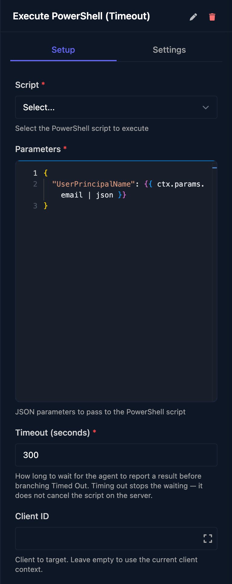 The Execute PowerShell (Timeout) step: Script not selected, Parameters JSON with UserPrincipalName set from the email field with the json filter, Timeout (seconds) 300 and an empty Client ID.