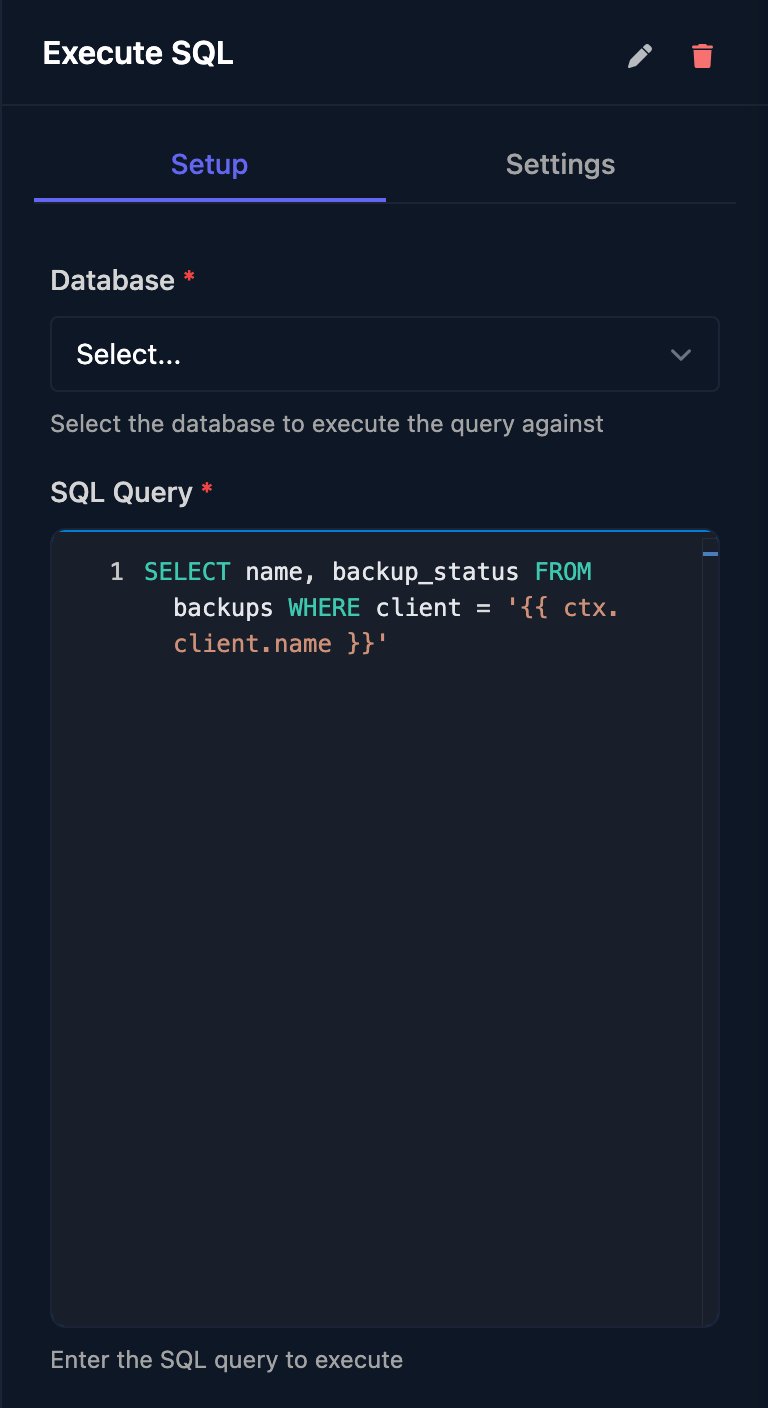 The Execute SQL step: Database not selected and a SQL Query selecting name and backup_status from backups where client equals the client name template in single quotes.