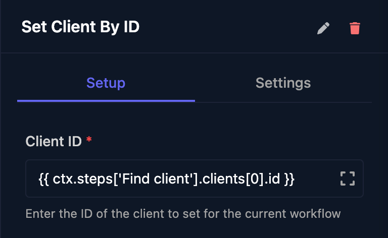 The Set Client By ID step with Client ID set to the first client id from the Find client step.