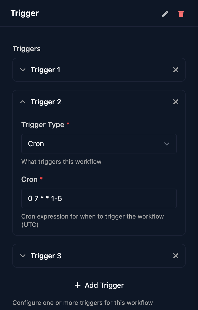 The Trigger step panel with Trigger 2 expanded, its Trigger Type set to Cron and Cron set to 0 7 * * 1-5, with the hint Cron expression for when to trigger the workflow (UTC).