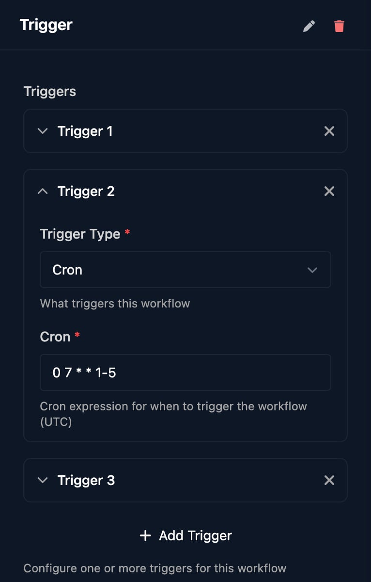 The Trigger step panel with Trigger 2 expanded, its Trigger Type set to Cron and Cron set to 0 7 * * 1-5, with the hint Cron expression for when to trigger the workflow (UTC).
