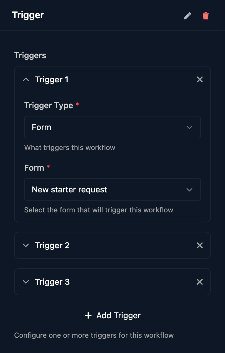 The Trigger panel with Trigger 1 set to Trigger Type Form and Form New starter request, collapsed Trigger 2 and Trigger 3 entries, and an Add Trigger button.