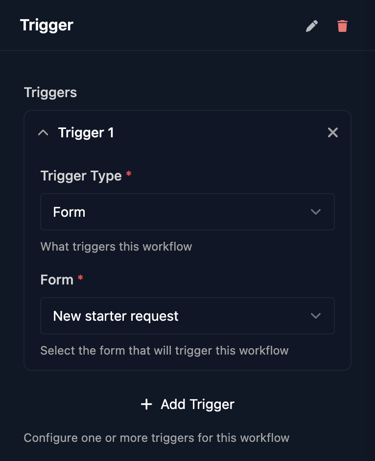 The Trigger step panel with one trigger, Trigger 1, whose Trigger Type is Form and Form is New starter request, and an Add Trigger button.