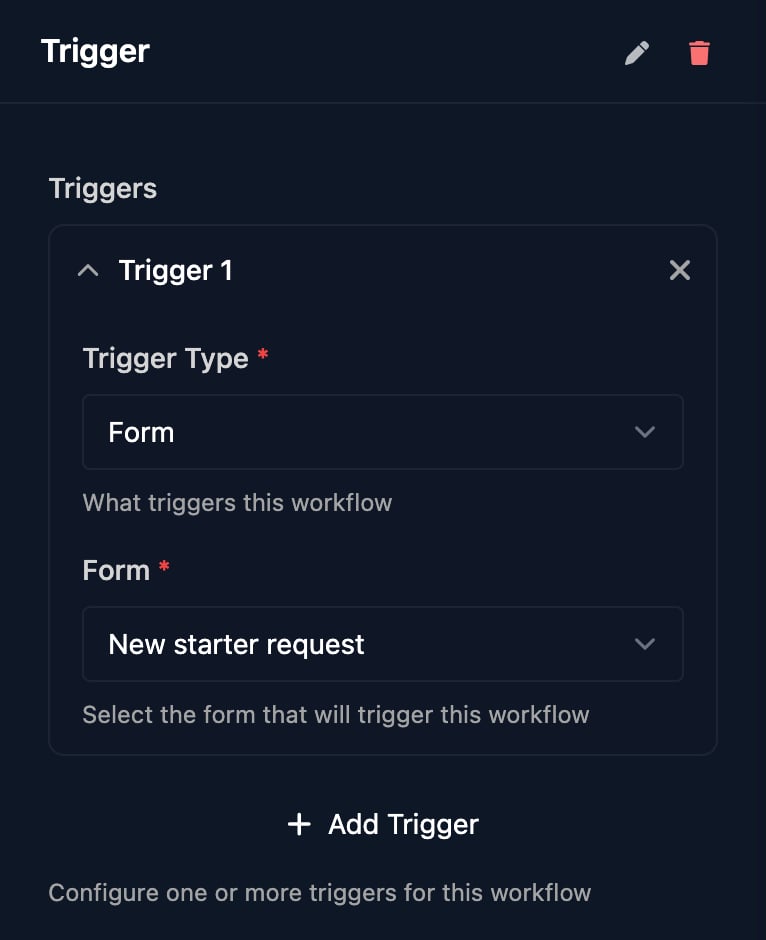 The Trigger step panel with one trigger, Trigger 1, whose Trigger Type is Form and Form is New starter request, and an Add Trigger button.