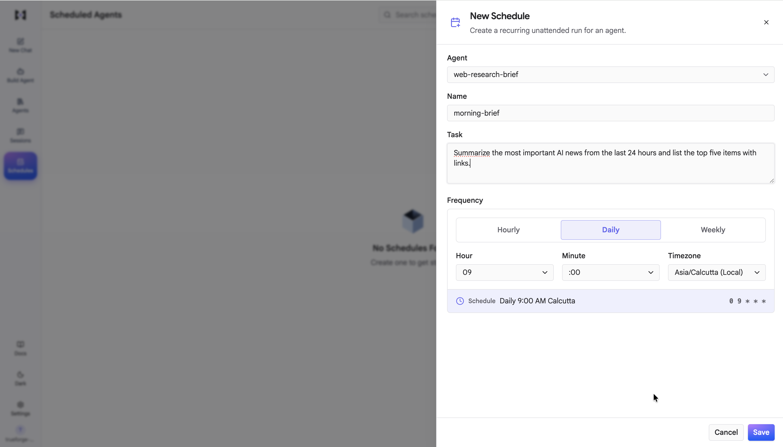 The New Schedule form with an agent, a name, a task message, and a Daily frequency set to a time and timezone, with a preview of the resulting cadence
