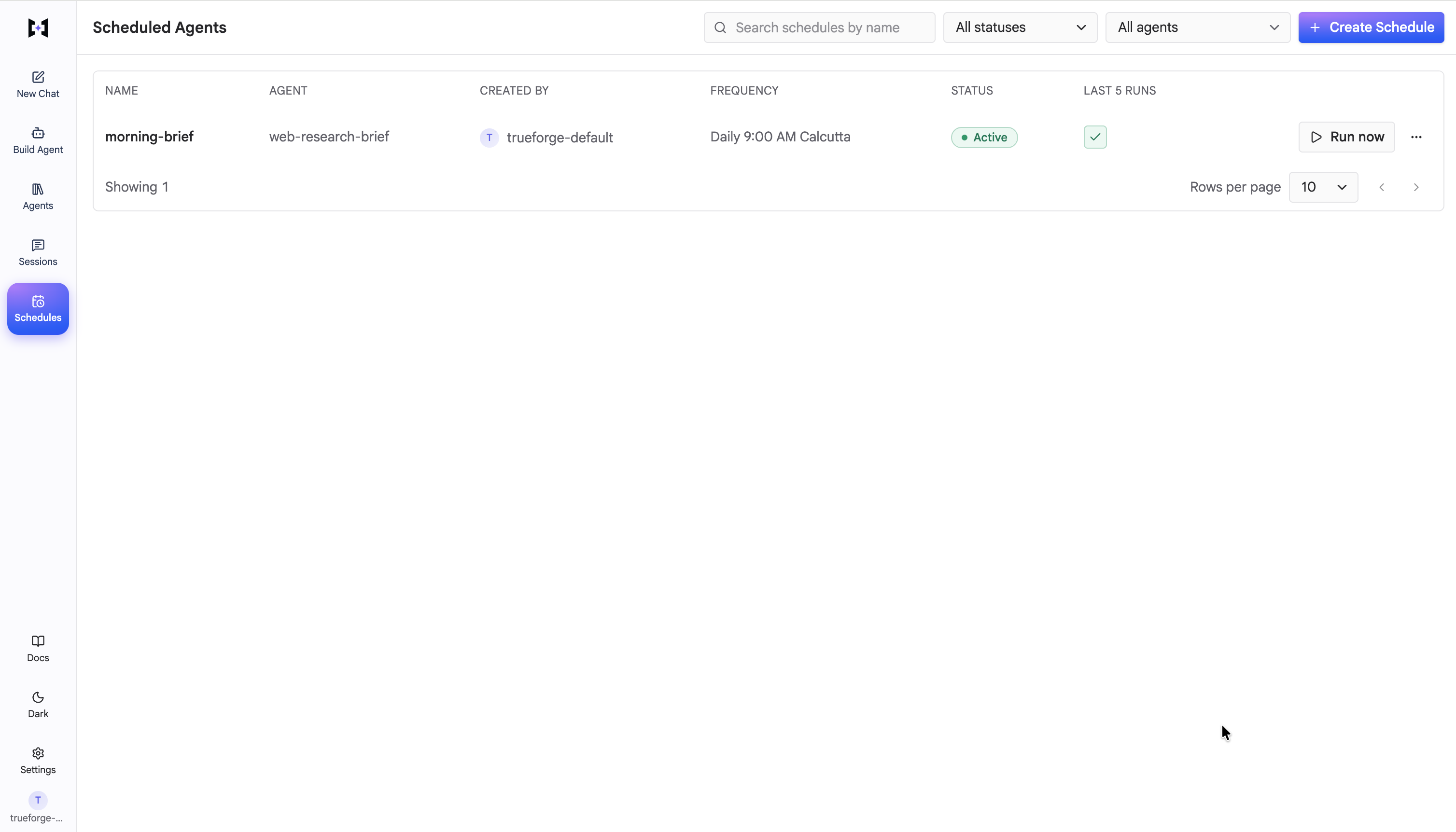 The Scheduled Agents list showing a schedule with its name, agent, creator, frequency, status, and last-five-runs summary, with a Run now button and a row menu