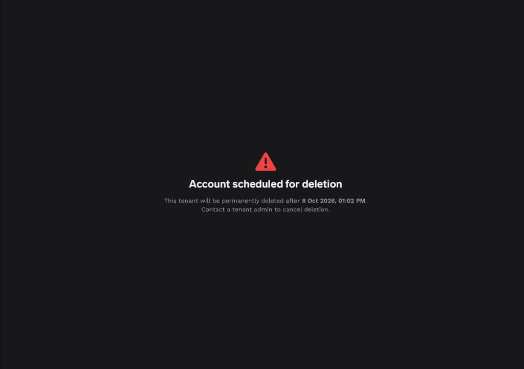 Account scheduled for deletion screen telling non-admin users to contact a tenant admin