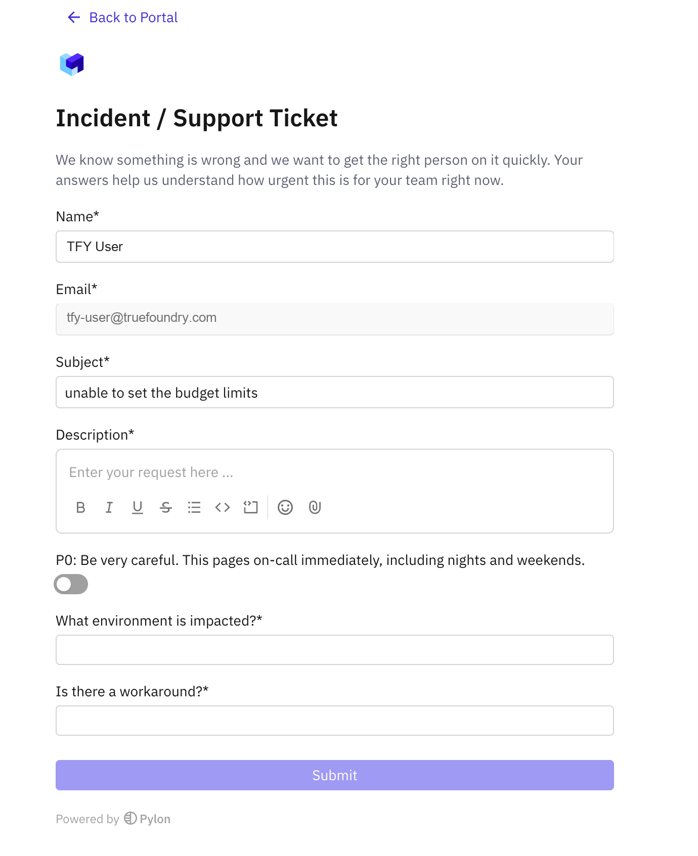 TrueFoundry Support Portal Incident / Support Ticket form showing Name, Email, Subject, Description, a P0 escalation toggle, environment impacted and workaround fields