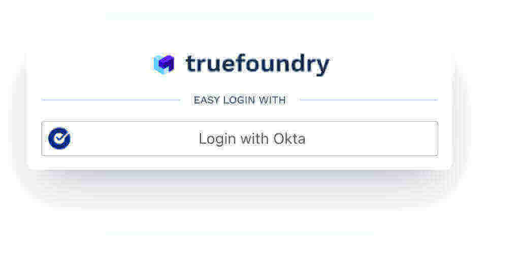 TrueFoundry login card showing only Login with Okta
