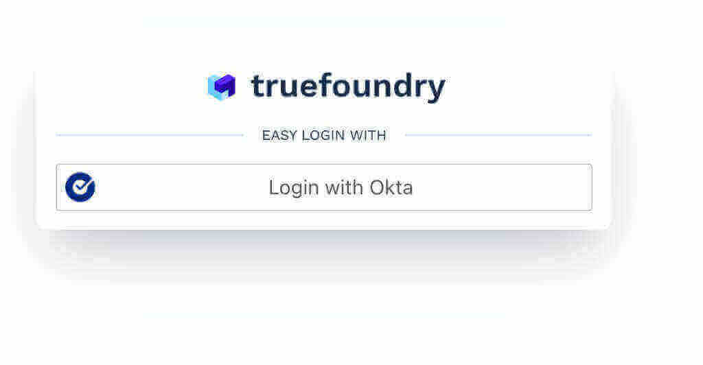 TrueFoundry login card showing only Login with Okta