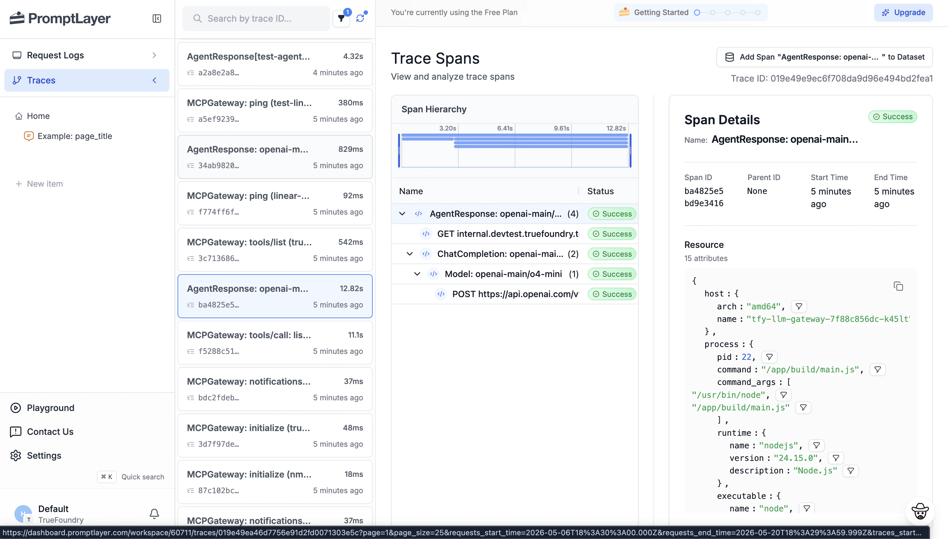 PromptLayer Traces page showing span hierarchy from TrueFoundry AI Gateway including AgentResponse, ChatCompletion, and Model spans with Success status