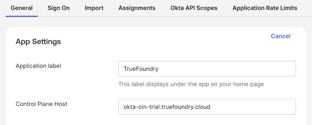 Okta TrueFoundry app General tab showing App Settings with Application label and Control Plane Host fields