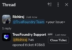 Slack thread tagging the TrueFoundry Team and the bot replying with a new ticket ID