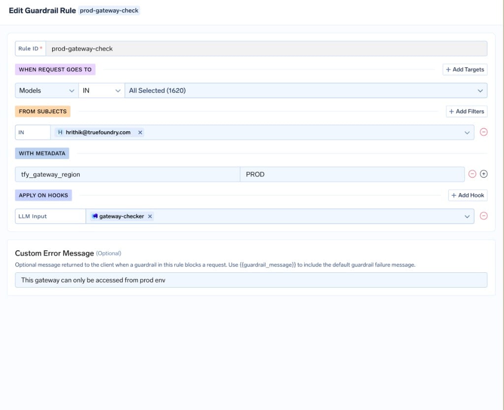 Edit Guardrail Rule form named prod-gateway-check with a WITH METADATA condition of tfy_gateway_region equal to PROD, the gateway-checker guardrail applied on the LLM Input hook, and a custom error message reading This gateway can only be accessed from prod env