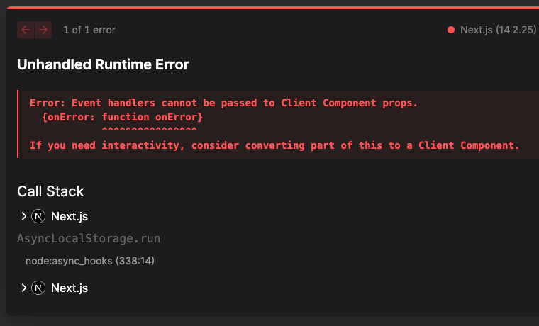 Event handlers cannot be passed to Client Component props