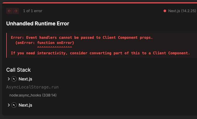 Event handlers cannot be passed to Client Component props