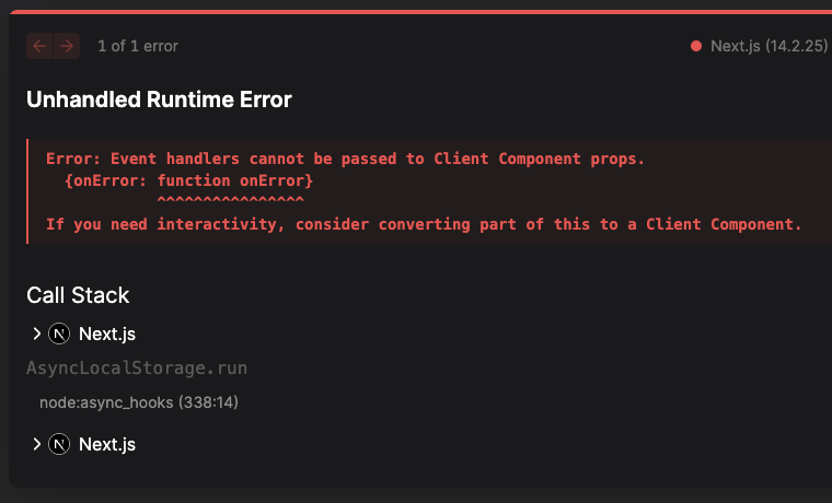 Event handlers cannot be passed to Client Component props
