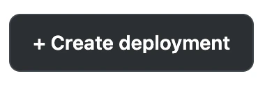 Create deployment button