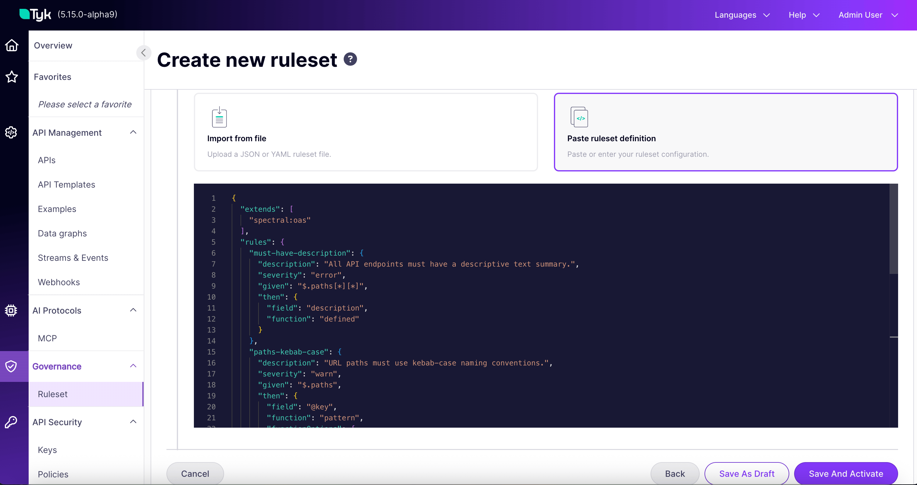 Provide your ruleset definition, paste ruleset definition in the editor