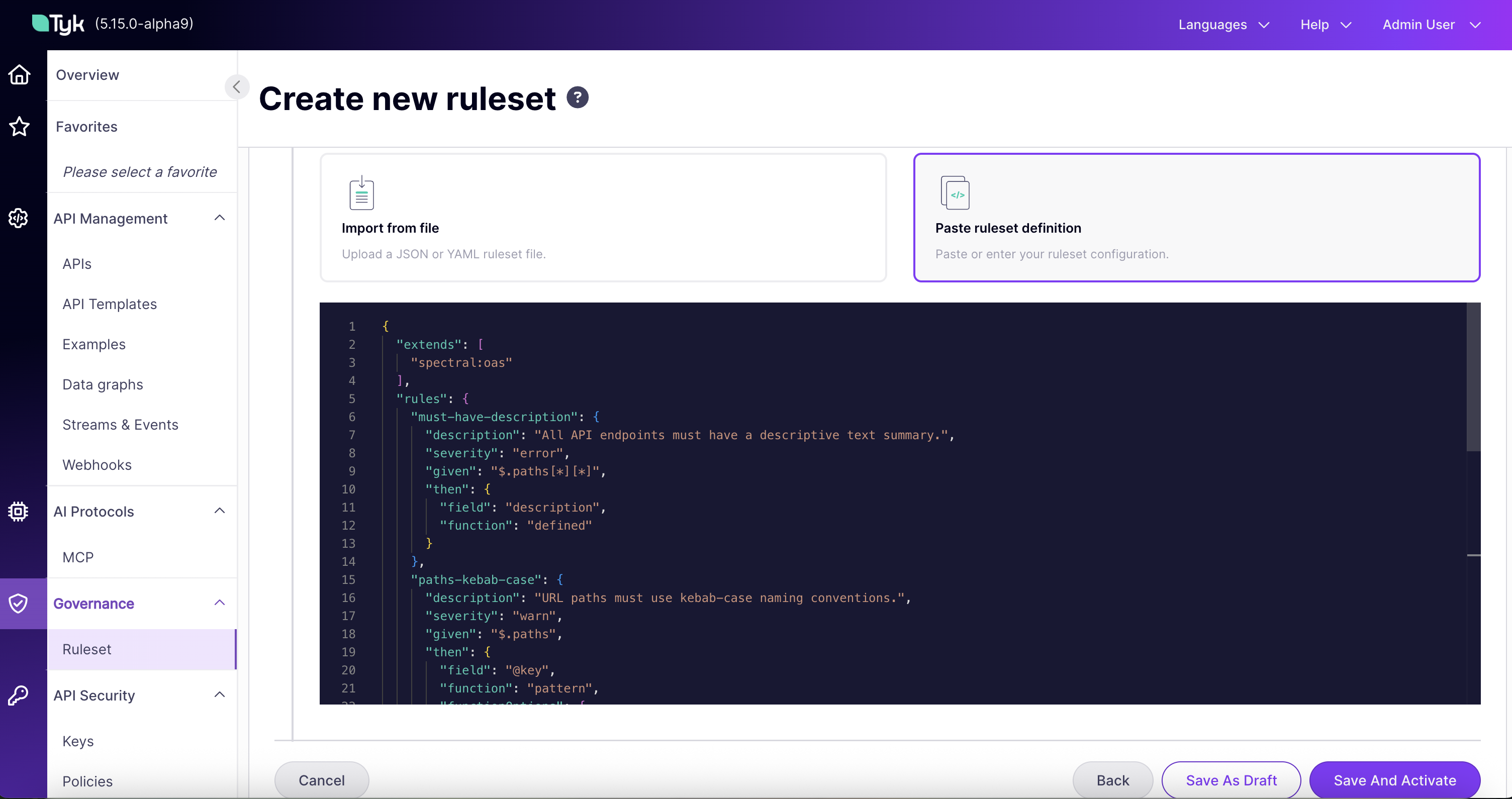 Provide your ruleset definition, paste ruleset definition in the editor