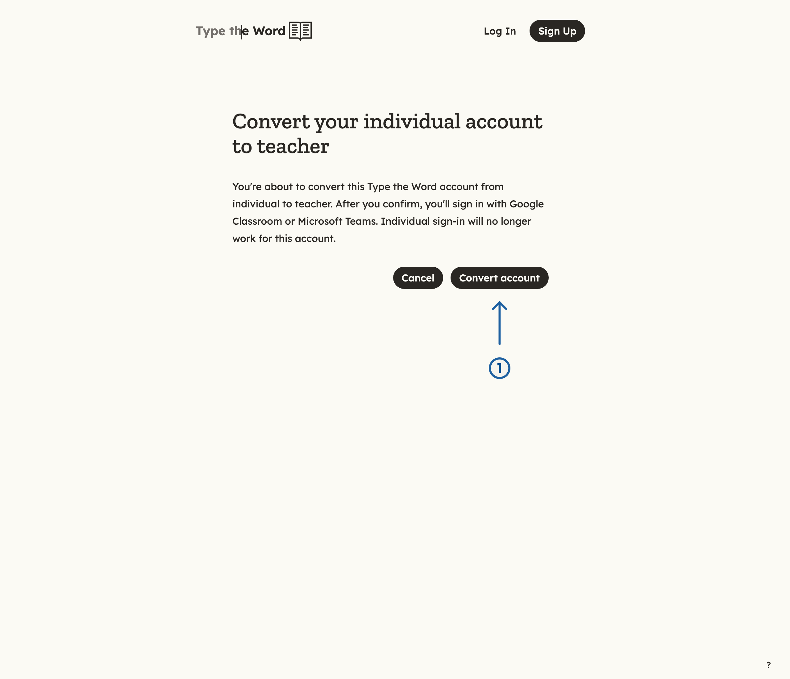 Convert your individual account to teacher page with a numbered arrow pointing at Convert account