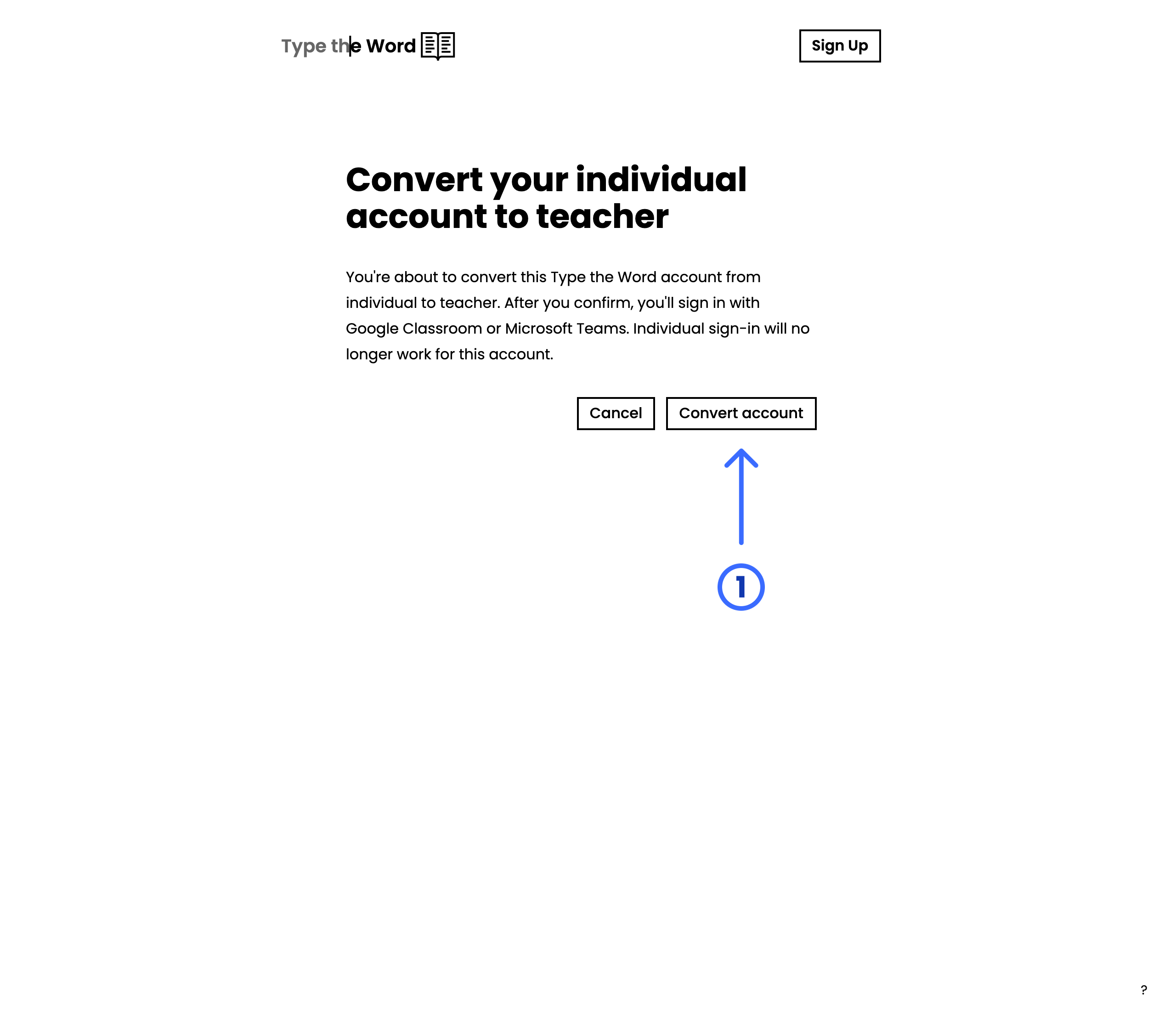Convert your individual account to teacher page with a numbered arrow pointing at Convert account