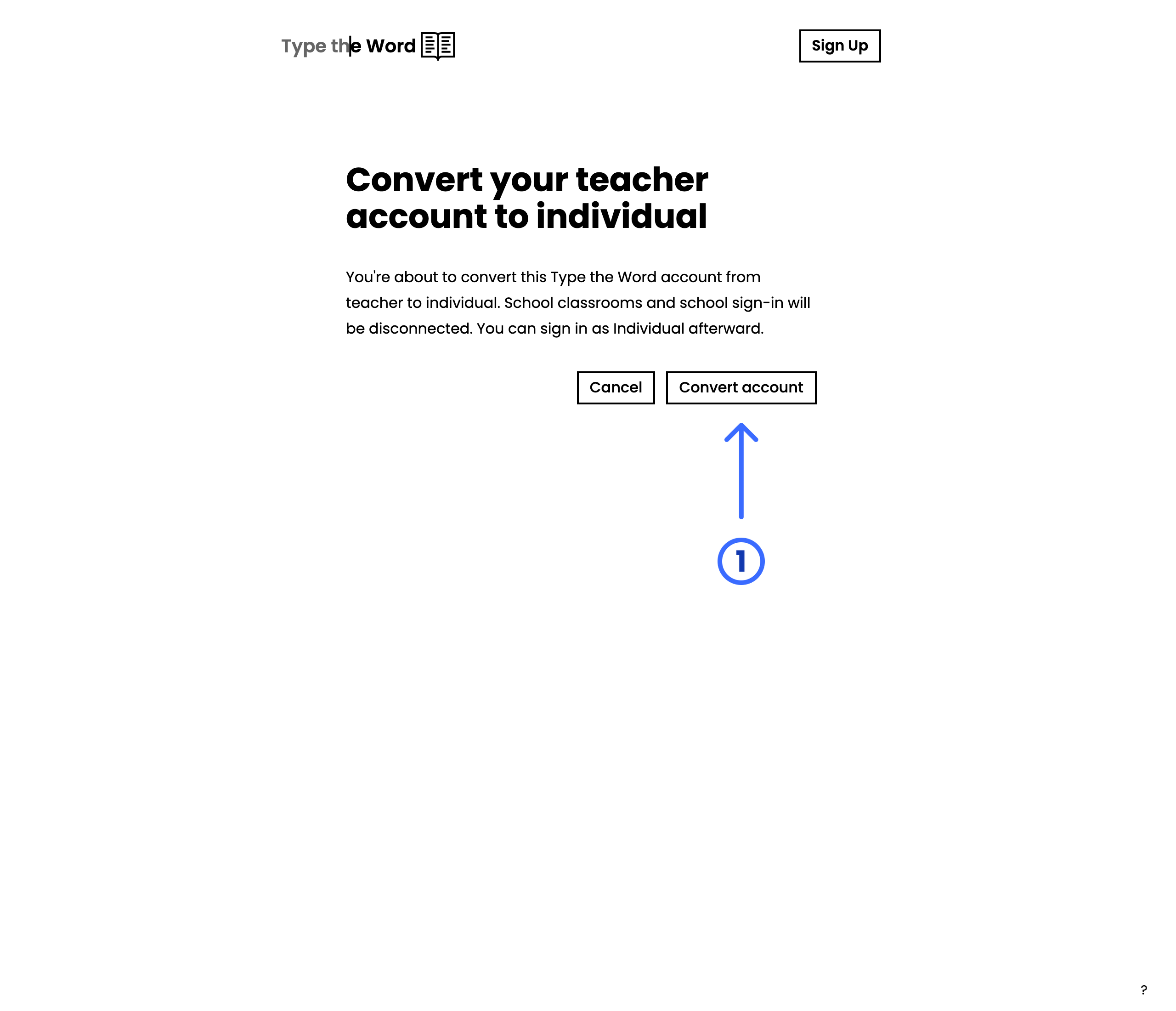 Convert your teacher account to individual page with a numbered arrow pointing at Convert account