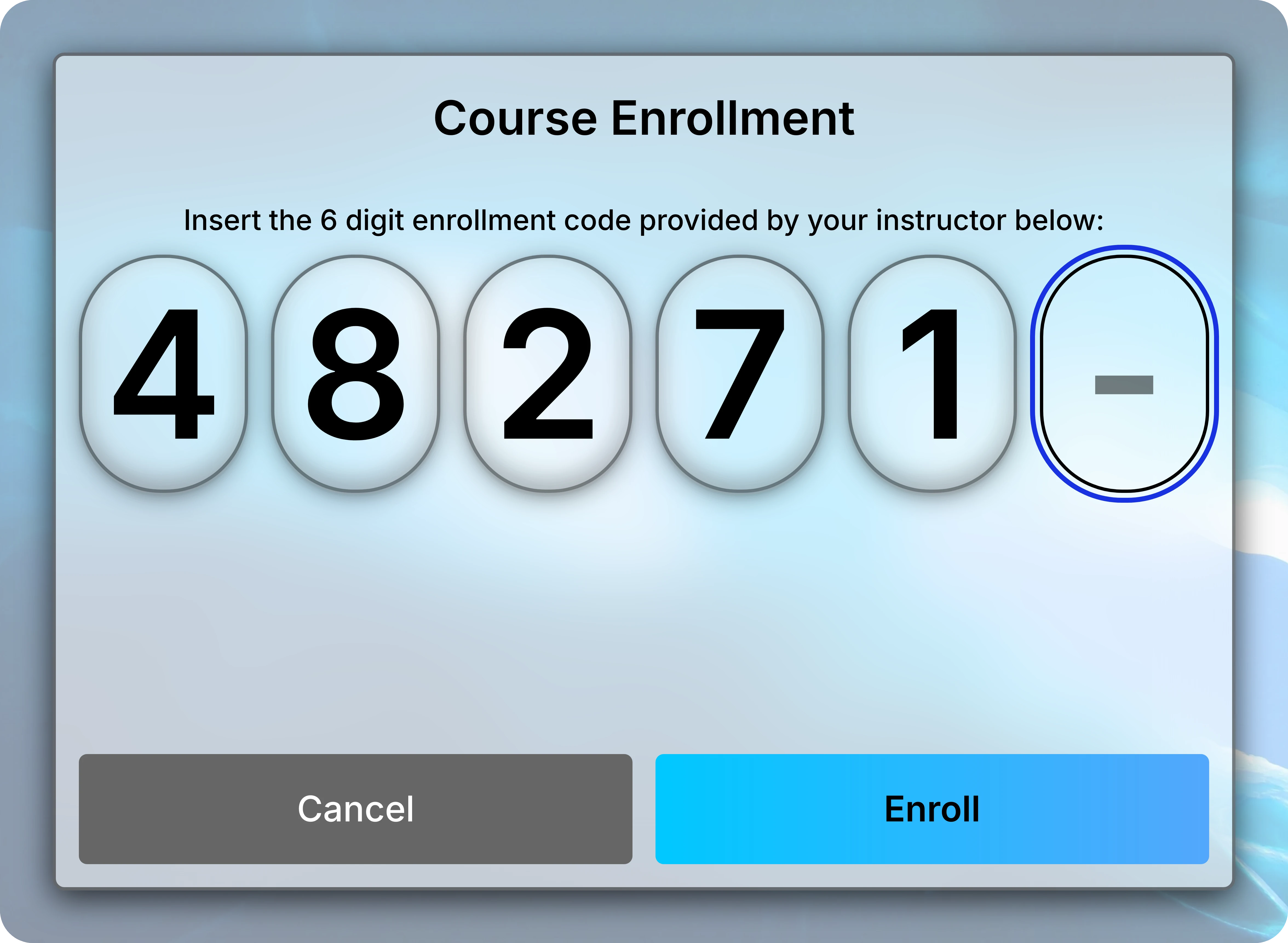 Course Enrollment dialog with five example digits entered and the sixth digit field ready for input.