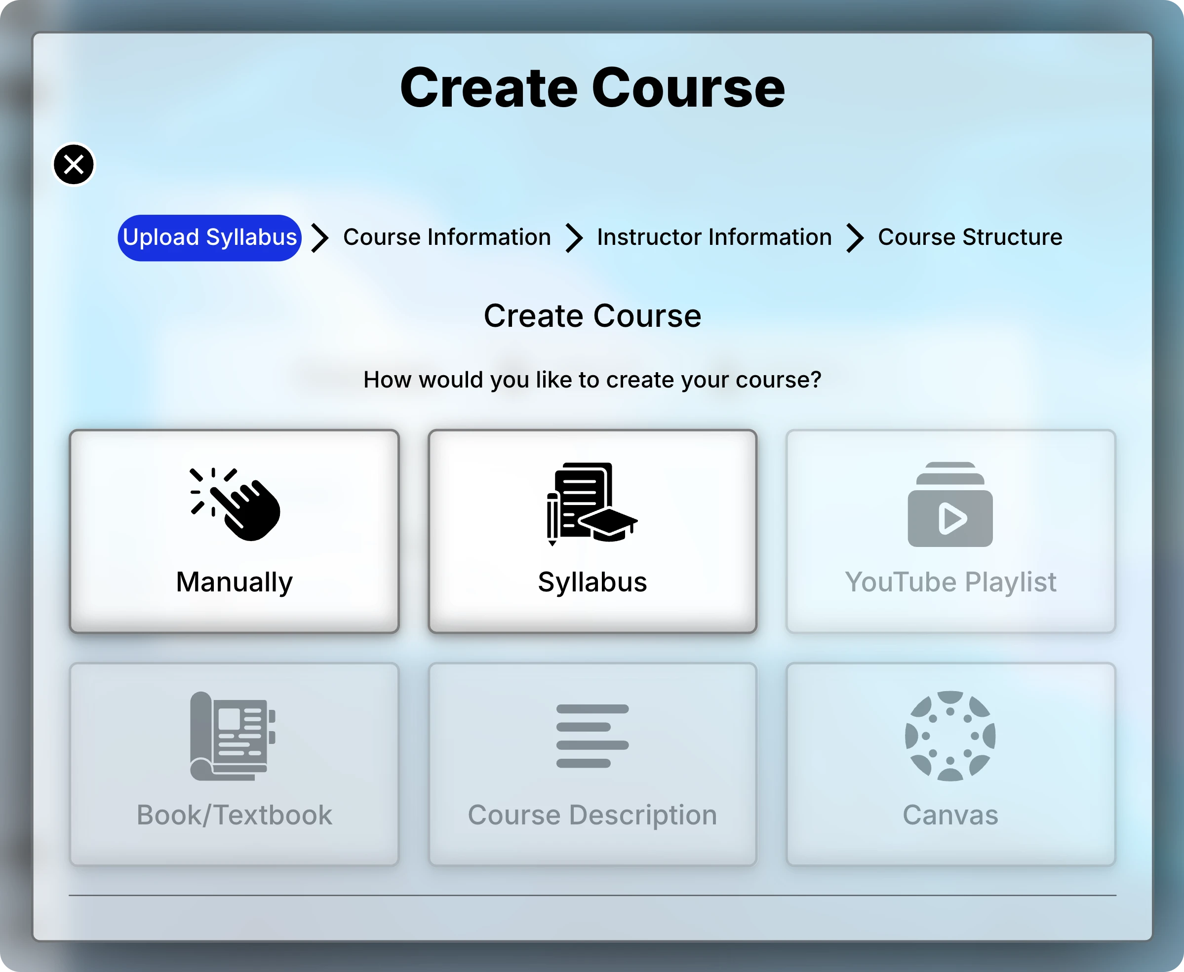 Create Course dialog asking how you would like to create your course, with Manually and Syllabus available and four more sources disabled.